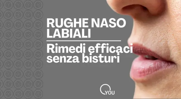 Primo piano di labbra e naso con rughe nasogeniene. Testo: "Rughe naso labiali: rimedi efficaci senza bisturi".