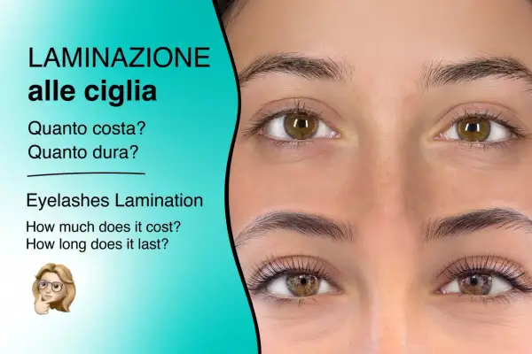 Laminazione ciglia e sopracciglia: scopri quanto costa e quanto dura. Un look definito e naturale.